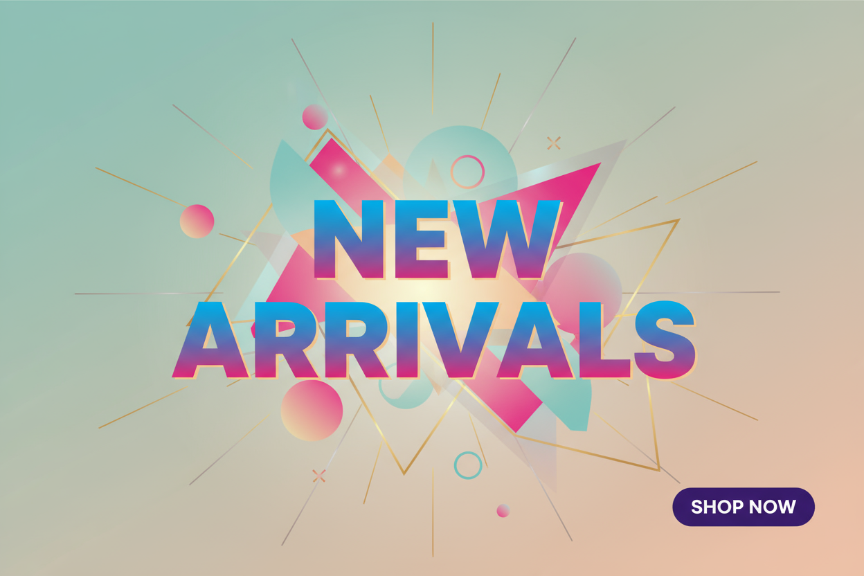 New Arrivals